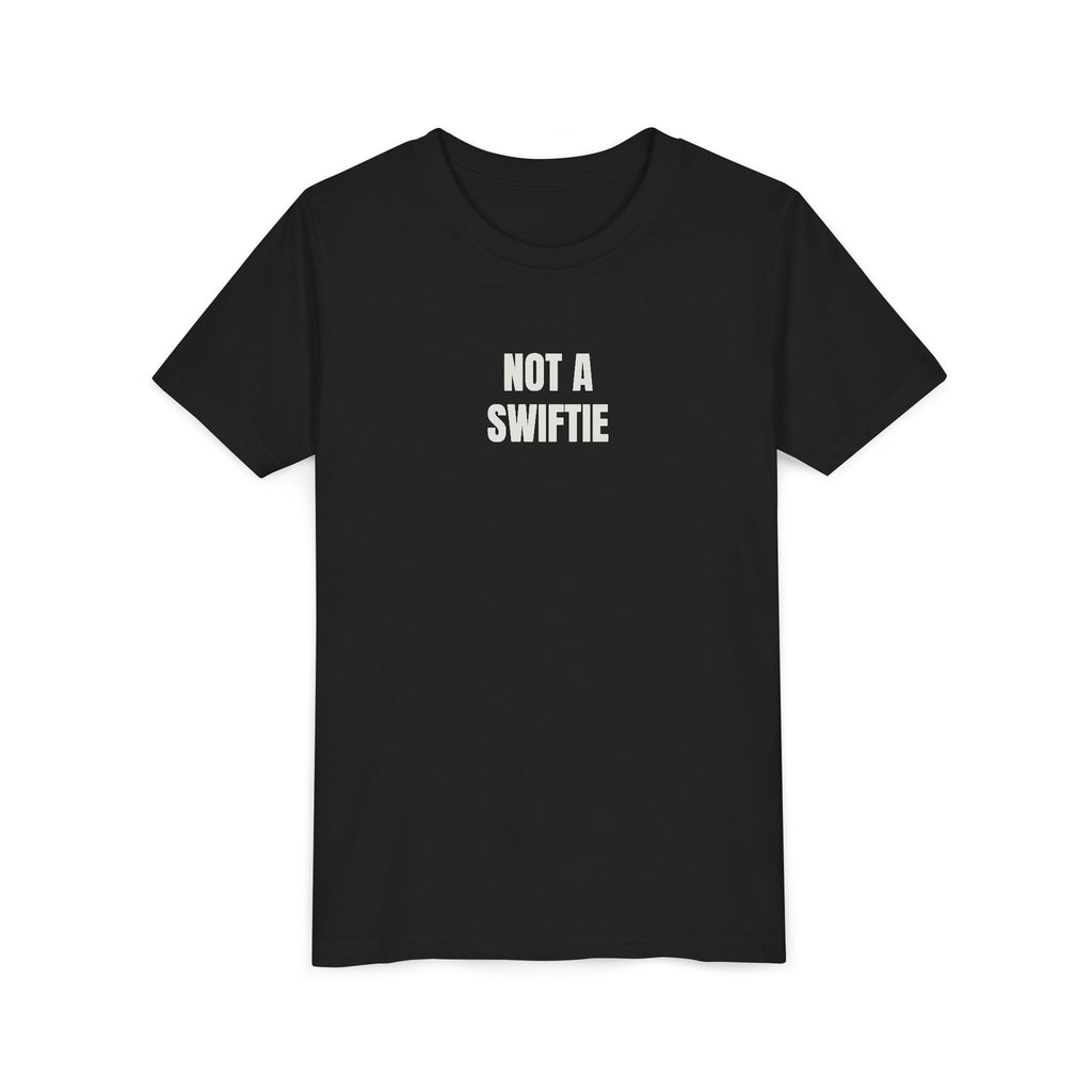 NOT A SWIFTIE